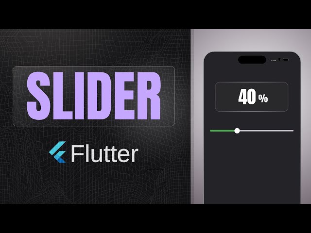 Slider widget | Flutter