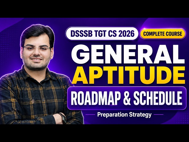 General Aptitude Roadmap and Schedule | DSSSB TGT complete course