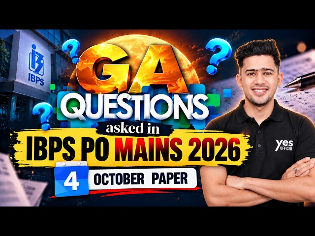 GA QUESTIONS ASKED IN IBPS PO MAINS 2026| EXAM Analysis Exclusive Session