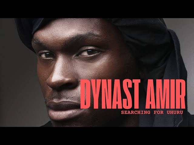 Dynast Amir: Searching for Uhuru
