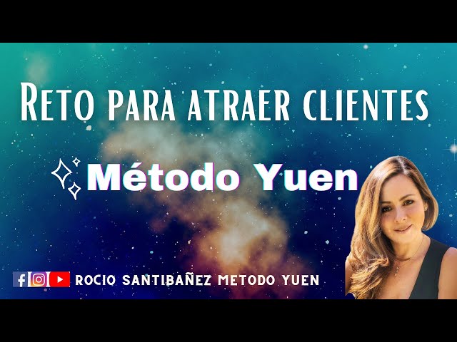 Boost Your Sales and Attract Clients Quickly and Easily with the Yuen Method