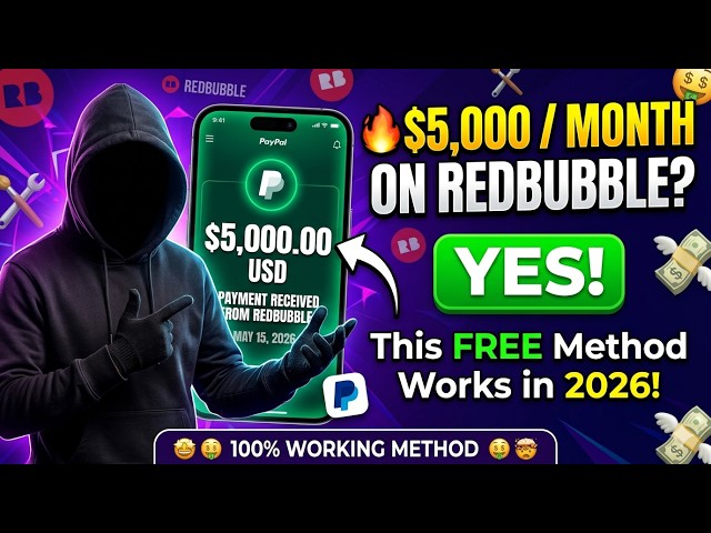 🔥 $5,000/Month on Redbubble? YES! This FREE Method Works in 2026! 💸🎨