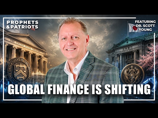 The Global Financial System Is Shifting. Are You Ready? – Dr. Scott Young