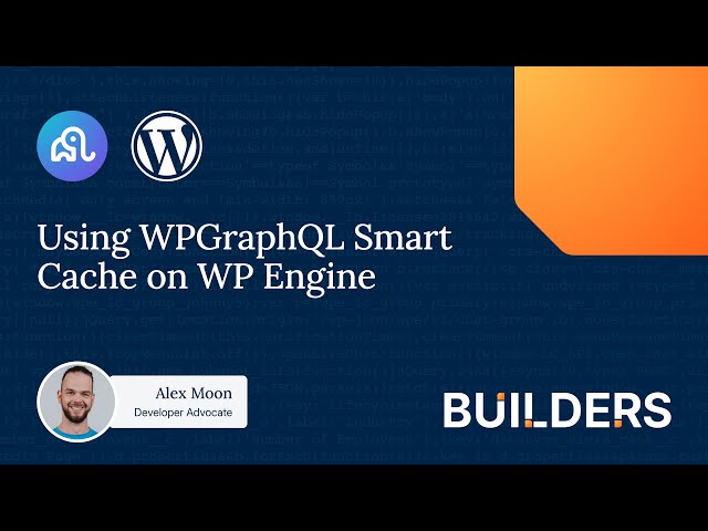 Make the most of WPGraphQL Smart Cache on WP Engine