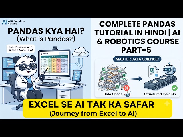 Pandas क्या है? | Complete Pandas Tutorial in Hindi | AI & Robotics Course Part-5