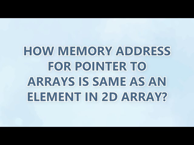 How memory address for pointer to arrays is same as an element in 2D array?