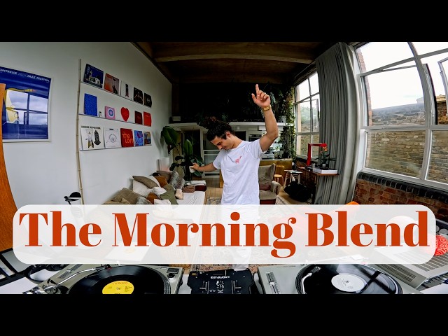 The Morning Blend - Vinyl Mix - Jazz, soul, and slow disco