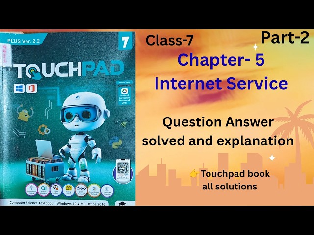 Class 7 Chapter 5 Internet Services | Computer Touchpad Book | Question Answers with Explanation ...