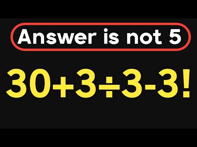 30+3÷3-3! = ❓ / Most people get this order of operations wrong / PEMDAS rules question 