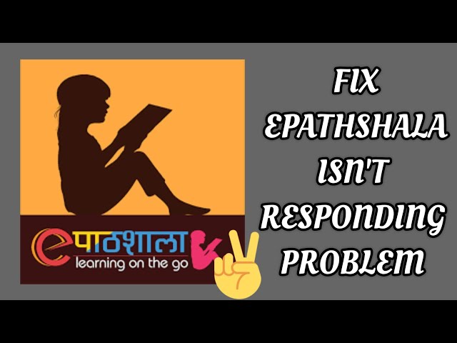 Fix "ePathshala App Isn't Responding" Problem|| TECH SOLUTIONS BAR