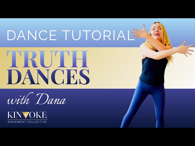 "Truth Dances" Dance Tutorial | KINVOKE with Dana Hood