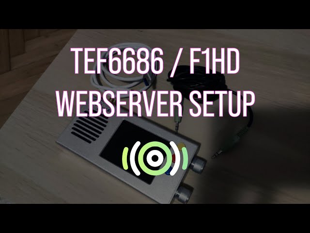 FM-DX Webserver - SETUP TUTORIAL [Windows] for TEF6686 / XDR F1HD