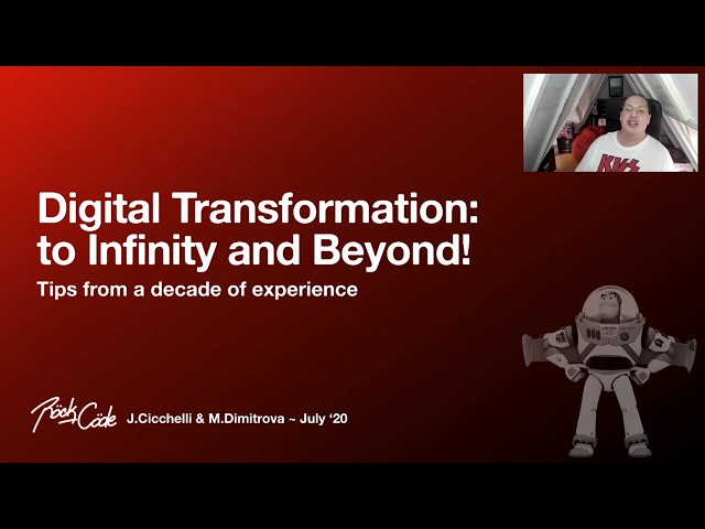 Dealing with Digital Transformation: to Infinity and Beyond!