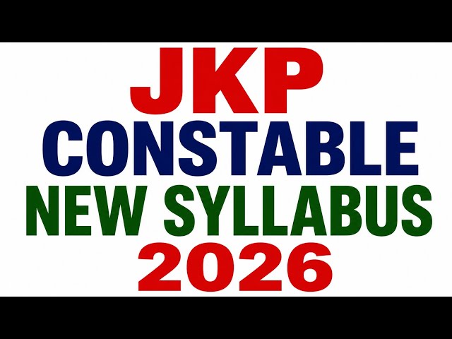 JKP Constable New Syllabus 2026 | Old Syllabus & New Syllabus | Syllabus Change ? | JKP Constable 
