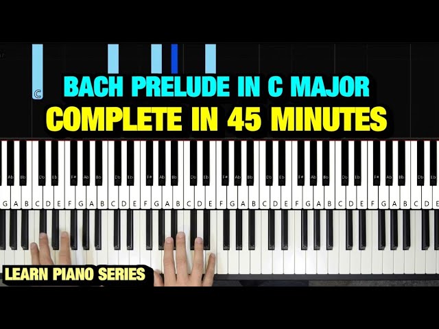 HOW TO PLAY - J.S. BACH - PRELUDE IN C MAJOR  - PIANO TUTORIAL LESSON (FULL)