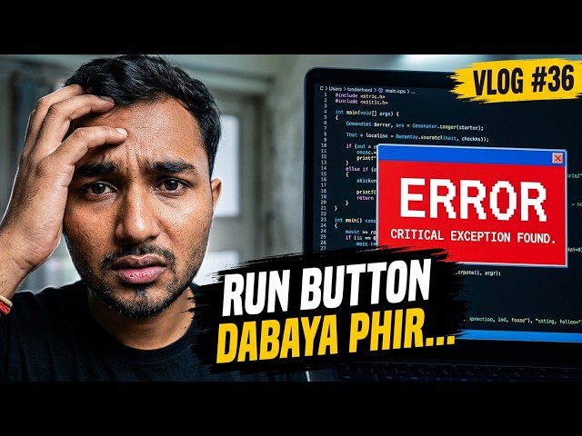 😱 Run Button Dabaya... Aur Phir Ye Ho Gaya! 💻😂 | Coding Vlog #36
