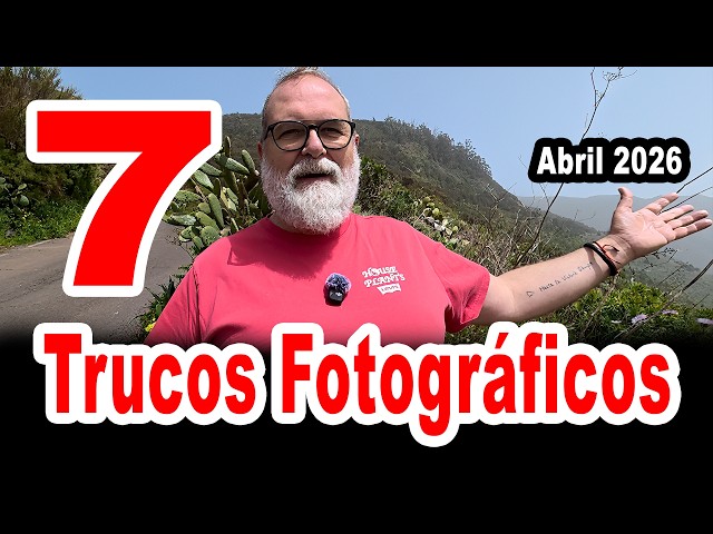 My 7 Photography Tricks / Tips April 2026 - IN SPANISH