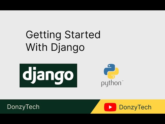 Getting Started with Django