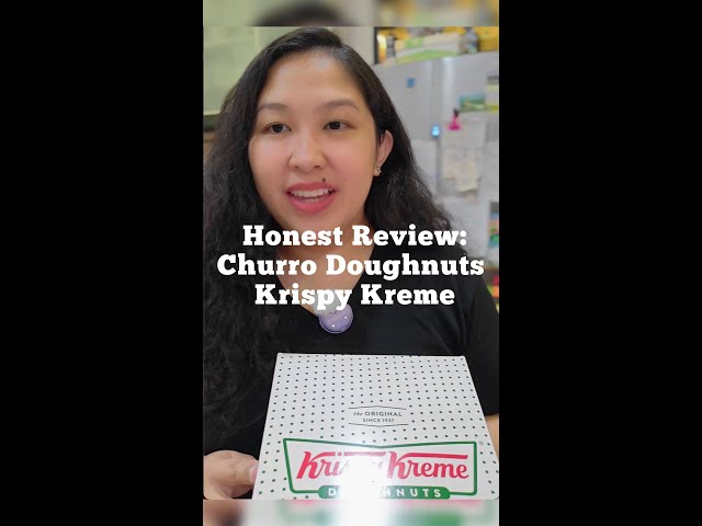 HONEST REVIEW : CHURRO DOUGHNUTS FROM KRISPY KREME