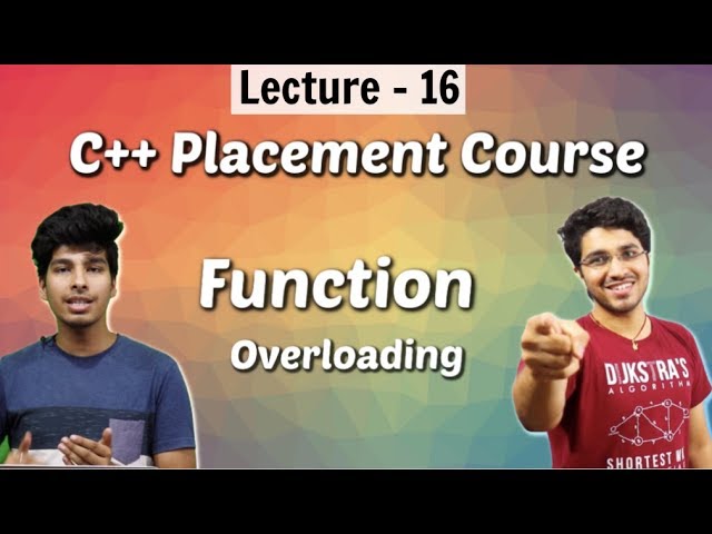 16. Function Overloading in C++ | C++ Placement Course