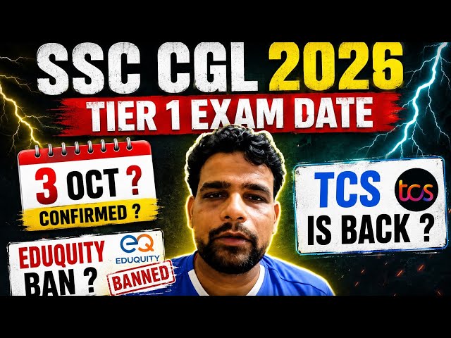 SSC CGL 2026 Tier 1 Exam Date Oct 3? | Eduquity Ban? | TCS Is Back? | Vendor Change Latest Update