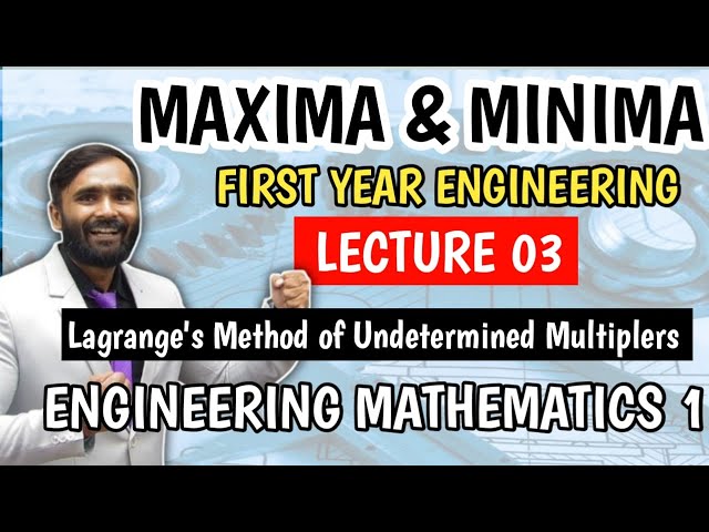 Maxima and Minima of  function of two variables|Lecture3|Lagrange's Method of Undetermined Multiplie