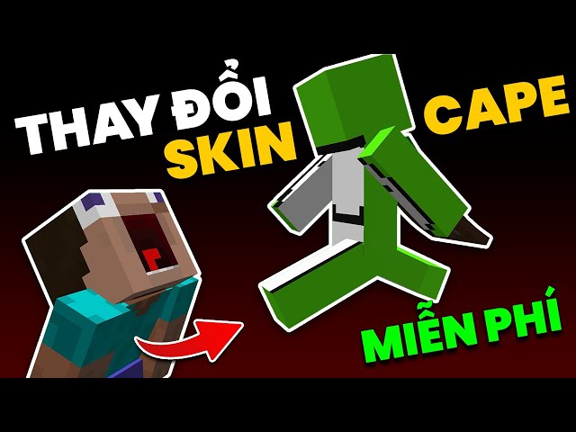 Cách thay đổi Skin, Cánh, Áo choàng Miễn Phí trong Minecraft