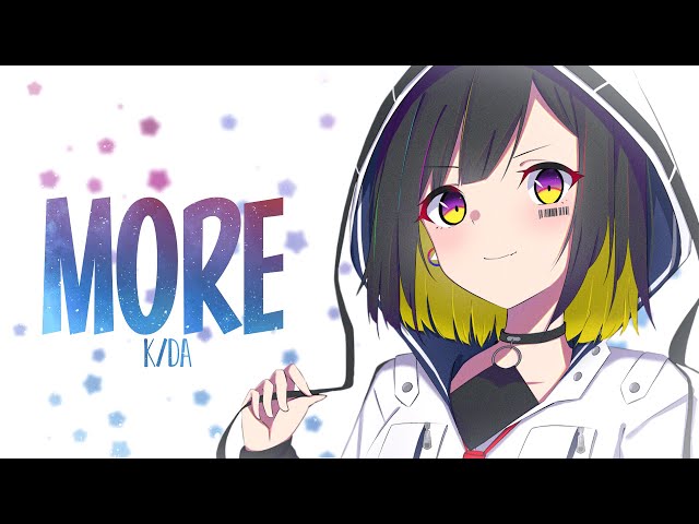 Nightcore - K/DA \\ MORE (Lyrics)