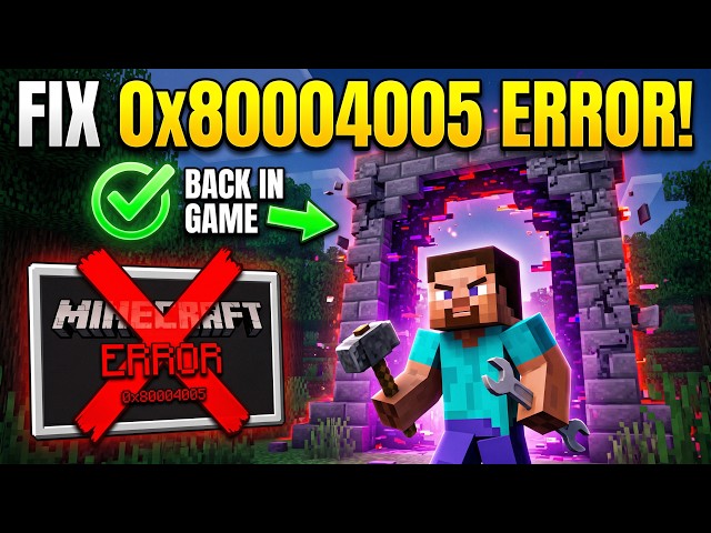 How to Fix Minecraft Error 0x80004005 | Launcher & Login Fix Guide
