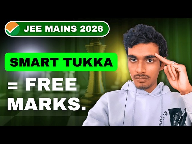 JEE Main 2026 TUKKA GUIDE: Convert Guessing Into 20+ Free Marks