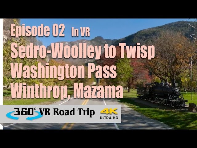 North Cascades Washington Pass | Episode 02  | 360 VR Road Trip