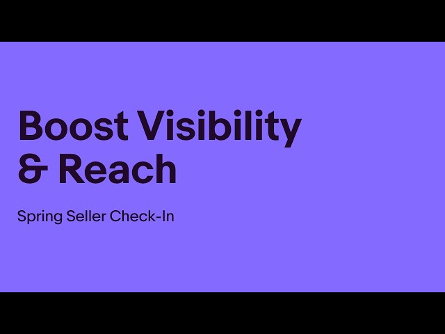 Boost Visibility & Reach: Using Promoted Stores and Promoted Offsite to Grow | Seller Check-In