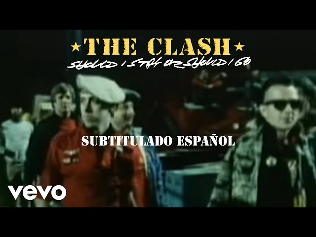 The Clash - Should I Stay or Should I Go (Lyrics in Spanish - Official Video)