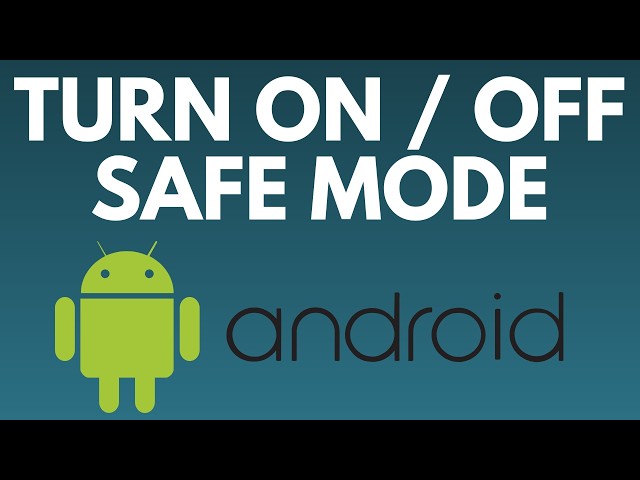 How to Turn On or Off Safe Mode on ANY Android - Full Guide