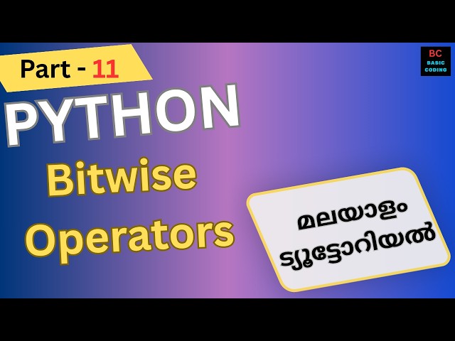 Bitwise Operators in Python | Python Programming Malayalam Tutorial |