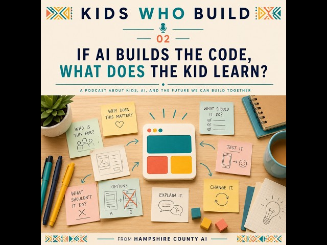 Episode 2 - If AI Writes the Code, What Do Students Actually Learn? | AI Education