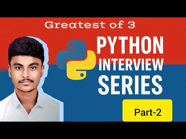 Python Interview Question (Greatest among Three numbers) in Tamil part 2/10