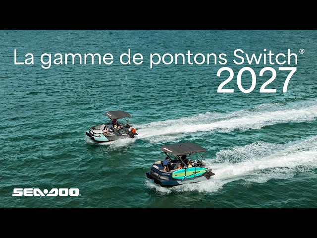 La gamme de pontons Switch 2027 | Sea-Doo