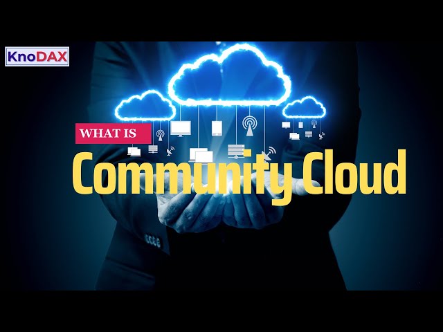What is Community Cloud |  Community Cloud Introduction