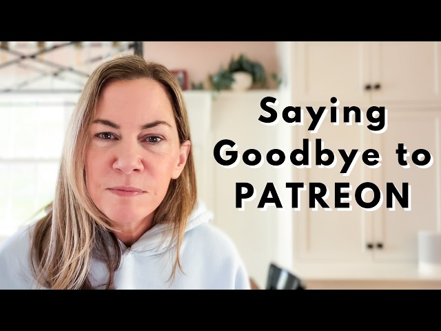 Why I'm Closing My Patreon After 6 Years
