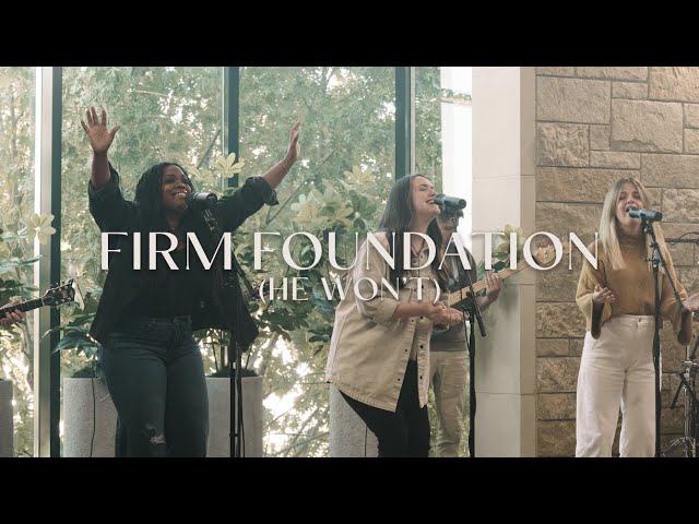 Firm Foundation (He Won't) | The Worship Initiative (feat. Davy Flowers)