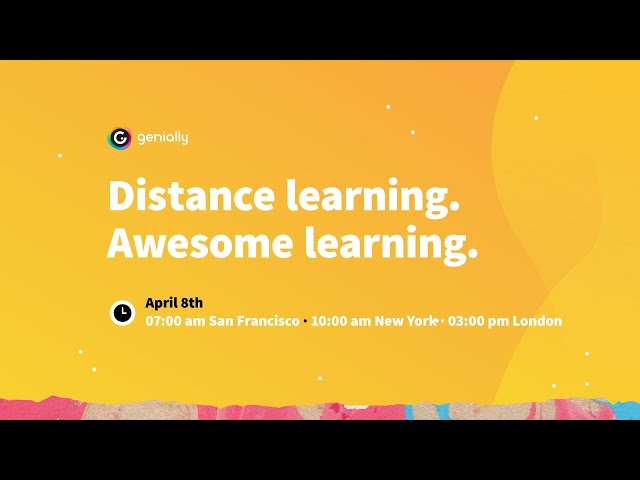 Webinar 8: Distance learning, awesome learning