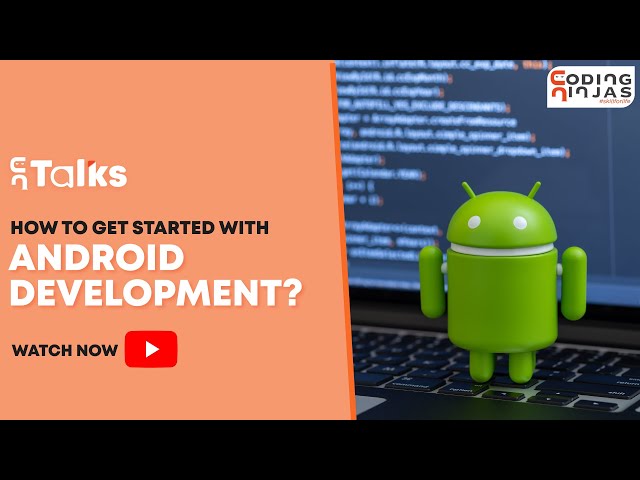 How to Get Started with Android Development?