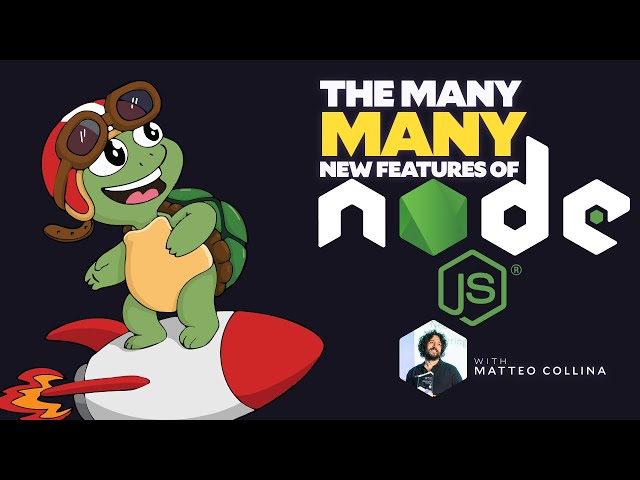 Node.js and its many, many new features with Matteo Collina