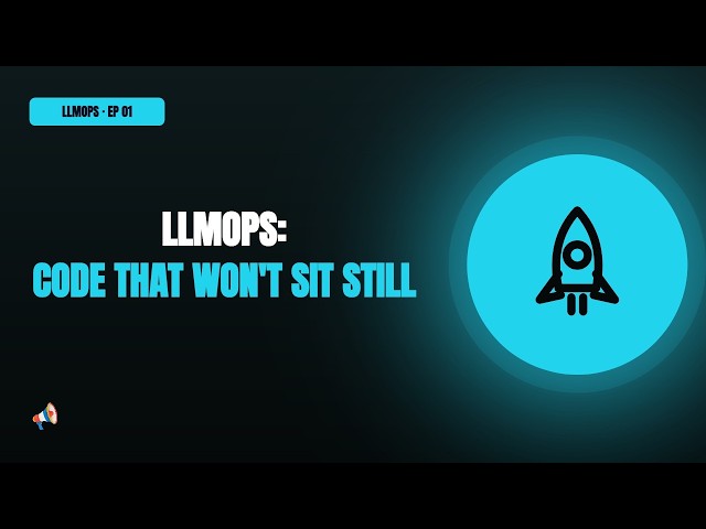 LLMOps #1 — What Is LLMOps? Why Shipping an LLM Feature Isn't Like Shipping Software