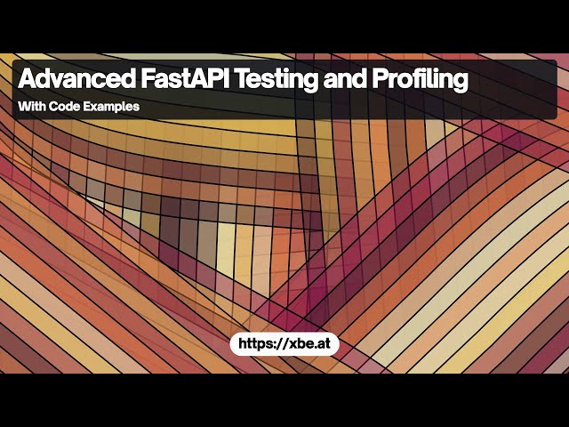 Advanced FastAPI Testing and Profiling Strategies