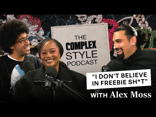 How Alex Moss Became Drake, Playboi Carti & ASAP Rocky’s Favorite Jeweler | Complex Style Podcast