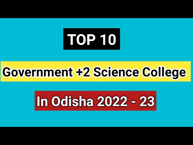 Best Government +2 Science College In Odisha | Top 10 Plus two science college in Odisha