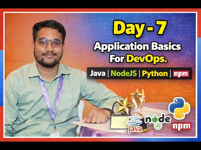 Application Basics for DevOps | Day 7 | Java, NodeJS & Python