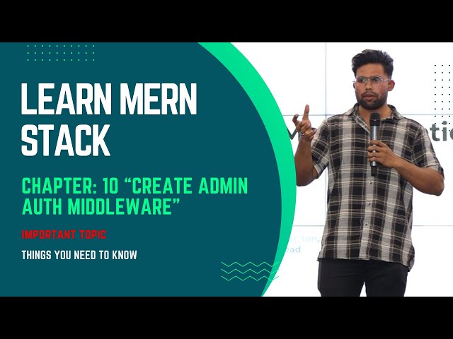 MERN Stack Project Tutorial #10 - Create Admin Auth Middleware | MERN Stack Tutorial In Hindi